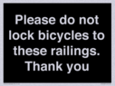 please-do-not-lock-bicycles-to-these-railings-thank-you~